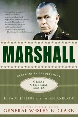 Marshall: Marshall Marshall: Leckék a vezetésről - Marshall: Lessons in Leadership