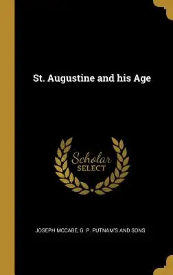 Szent Ágoston és kora - St. Augustine and his Age