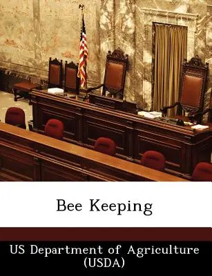 Méhészet (Mezőgazdasági Minisztérium (Usda)) - Bee Keeping (Us Department of Agriculture (Usda))