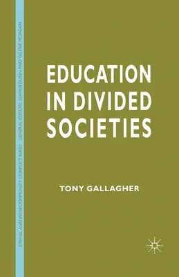 Oktatás megosztott társadalmakban - Education in Divided Societies