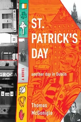 Szent Patrik napja: egy újabb nap Dublinban - St. Patrick's Day: another day in Dublin