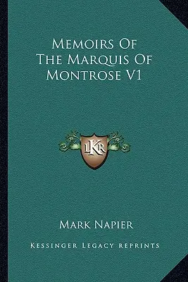 A Montrose márki emlékiratai V1 - Memoirs Of The Marquis Of Montrose V1