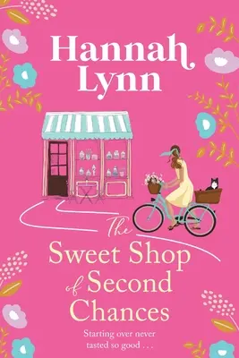 A Második Esélyek Édességboltja - The Sweet Shop of Second Chances