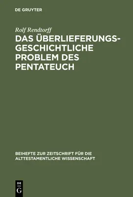 Das berlieferungsgeschichtliche Problem des Pentateuch