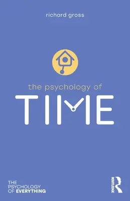 Az idő pszichológiája - The Psychology of Time