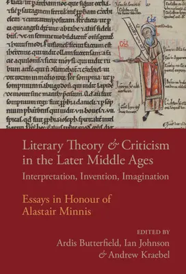 Irodalomelmélet és kritika a későbbi középkorban - Literary Theory and Criticism in the Later Middle Ages