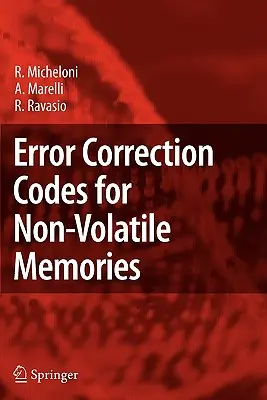 Hibajavító kódok a nem-olvadékony memóriákhoz - Error Correction Codes for Non-Volatile Memories