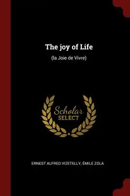 Az élet öröme: (la Joie de Vivre) - The joy of Life: (la Joie de Vivre)