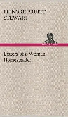 Egy női tanyavezető levelei - Letters of a Woman Homesteader