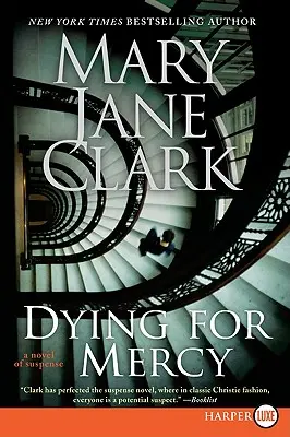 Dying for Mercy: Egy feszültséggel teli regény - Dying for Mercy: A Novel of Suspense