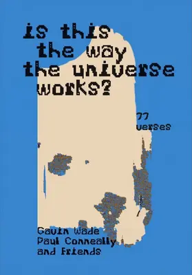 Így működik az Univerzum?: (555 vers / 77 vers) - Is This the Way the Universe Works?: (555 Verses / 77 Verses)