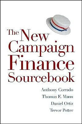 A kampányfinanszírozás új forráskönyve - The New Campaign Finance Sourcebook