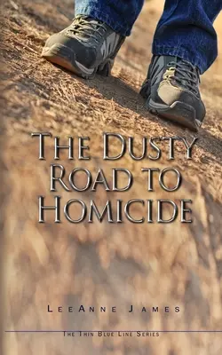 A gyilkossághoz vezető poros út - The Dusty Road to Homicide