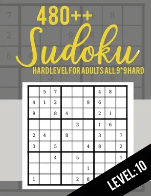 Sudoku: Nehéz szint felnőtteknek Minden 9*9 Nehéz 480++ Sudoku szint: 10 - Sudoku Rejtvénykönyvek - Sudoku Rejtvénykönyvek Nehéz - Nagy Pri - Sudoku: Hard Level for Adults All 9*9 Hard 480++ Sudoku level: 10 - Sudoku Puzzle Books - Sudoku Puzzle Books Hard - Large Pri