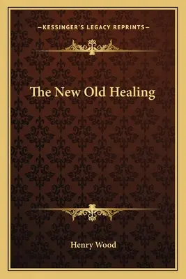 Az új régi gyógyítás - The New Old Healing