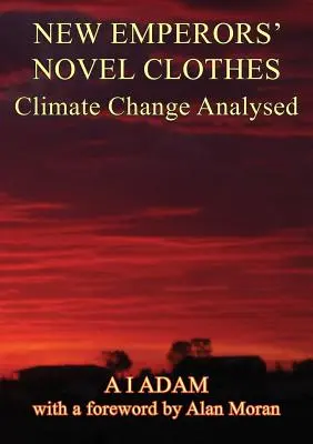 Új császárok regényes ruhái - Az éghajlatváltozás elemezve - New Emperors' Novel Clothes - Climate Change Analysed