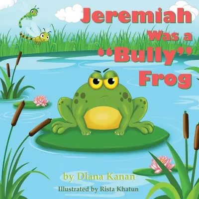 Jeremiás volt a zsarnok béka - Jeremiah Was a Bully Frog