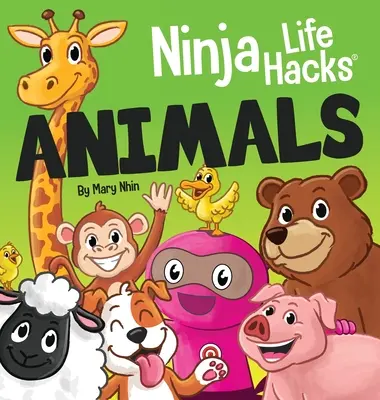 Ninja Life Hacks ANIMALS: Tökéletes gyerekkönyv babáknak, kisgyerekeknek, óvodásoknak az állatokról - Ninja Life Hacks ANIMALS: Perfect Children's Book for Babies, Toddlers, Preschool About Animals