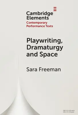 Drámaírás, dramaturgia és a tér - Playwriting, Dramaturgy and Space