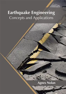 Földrengésmérnöki tervezés: Fogalmak és alkalmazások - Earthquake Engineering: Concepts and Applications