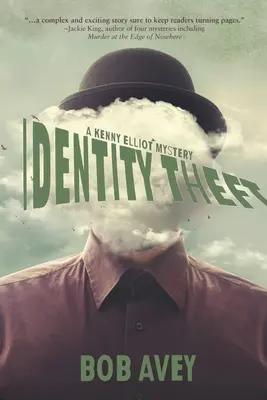 Identitáslopás: A Kenny Elliot Mystery - Identity Theft: A Kenny Elliot Mystery