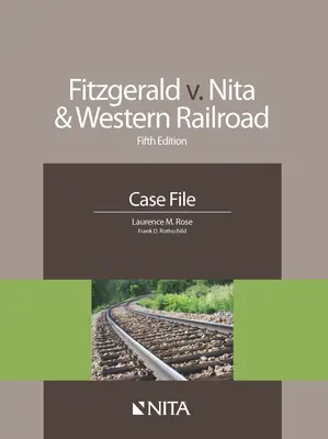 Fitzgerald kontra Nita and Western Railroad: Nita és Naila Nita - Nita és Nita kontra Nita V. ügyiratok - Fitzgerald V. Nita and Western Railroad: Case File