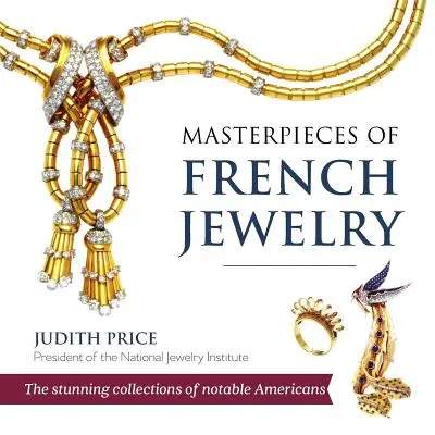 A francia ékszerek remekművei - Masterpieces of French Jewelry