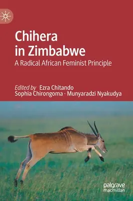 Chihera Zimbabwéban: Egy radikális afrikai feminista alapelv - Chihera in Zimbabwe: A Radical African Feminist Principle