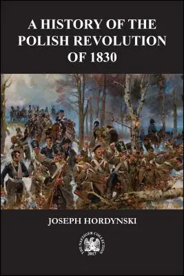 Az 1830-as lengyel forradalom története - A History of the Polish Revolution of 1830