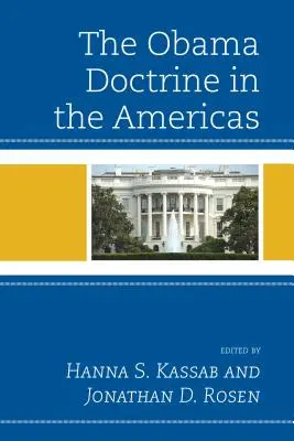 Az Obama-doktrína Amerikában - The Obama Doctrine in the Americas