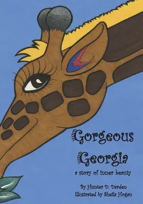 Gorgeous Georgia: A belső szépség története - Gorgeous Georgia: A Story of Inner Beauty