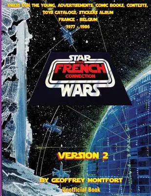 A Star Wars francia kapcsolata - 2. változat - The Star Wars French Connection - Version 2