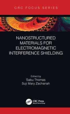 Nanoszerkezetű anyagok az elektromágneses interferencia árnyékolásához - Nanostructured Materials for Electromagnetic Interference Shielding