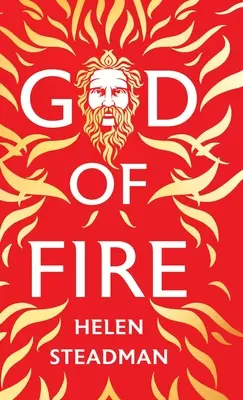 A tűz istene: A Greek Myth Retelling - God of Fire: A Greek Myth Retelling