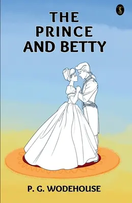 A herceg és Betty - The Prince And Betty