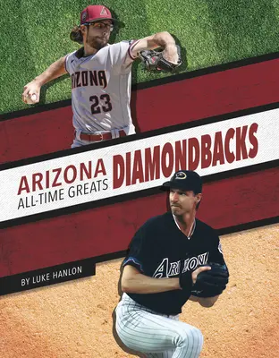 Arizona Diamondbacks Minden idők legjobbjai - Arizona Diamondbacks All-Time Greats