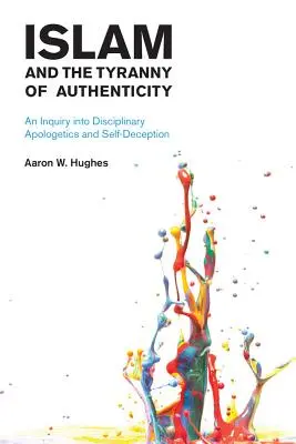 Az iszlám és a hitelesség zsarnoksága - Islam and the Tyranny of Authenticity