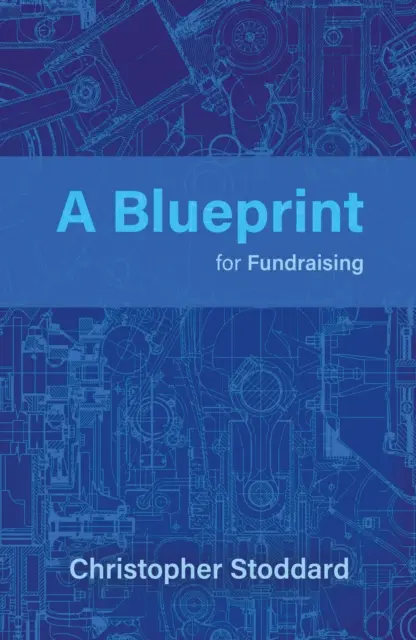 Tervezet az adománygyűjtéshez - Blueprint for Fundraising