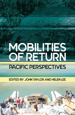 A visszatérés mobilitásai: Pacific Perspectives - Mobilities of Return: Pacific Perspectives