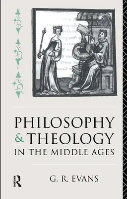 Filozófia és teológia a középkorban - Philosophy and Theology in the Middle Ages