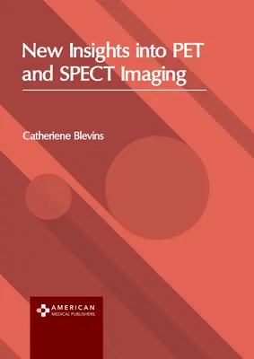 Új betekintés a kisállat- és spektroszkópiai képalkotásba - New Insights Into Pet and Spect Imaging