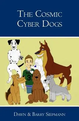 A kozmikus kiberkutyák - The Cosmic Cyber Dogs
