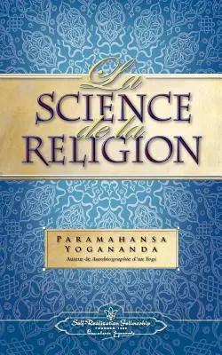 La Science de la Religion (A vallás tudománya - FR) - La Science de la Religion (Science of Rel - FR)