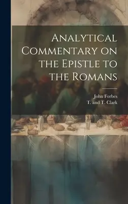 Analitikus kommentár a Rómaiakhoz írt levélhez - Analytical Commentary on the Epistle to the Romans