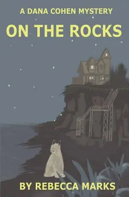 On the Rocks: Egy Dana Cohen-rejtély - On the Rocks: A Dana Cohen Mystery