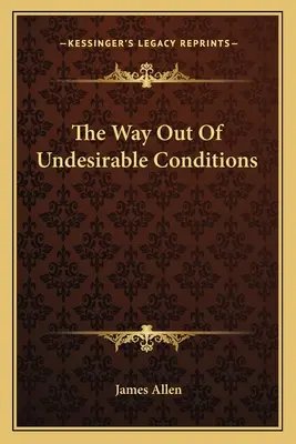 A kiút a nemkívánatos állapotokból - The Way Out Of Undesirable Conditions