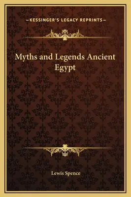 Mítoszok és legendák: Ősi Egyiptom - Myths and Legends Ancient Egypt