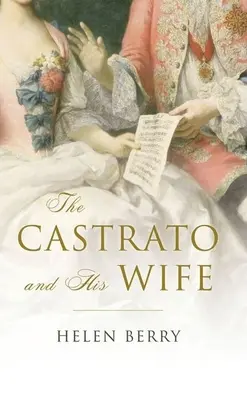 A kasztrátor és felesége - The Castrato and His Wife