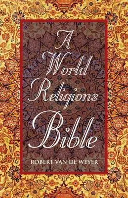 A világvallások bibliája - A World Religions Bible