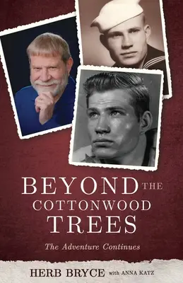 Beyond the Cottonwood Trees: A kaland folytatódik - Beyond the Cottonwood Trees: The Adventure Continues